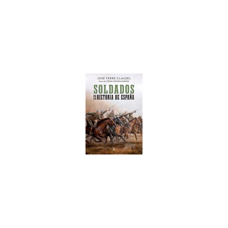 Soldados de la historia de españa Soldados de la historia de españa