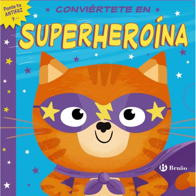 Conviértete en superheroína Conviértete en superheroína