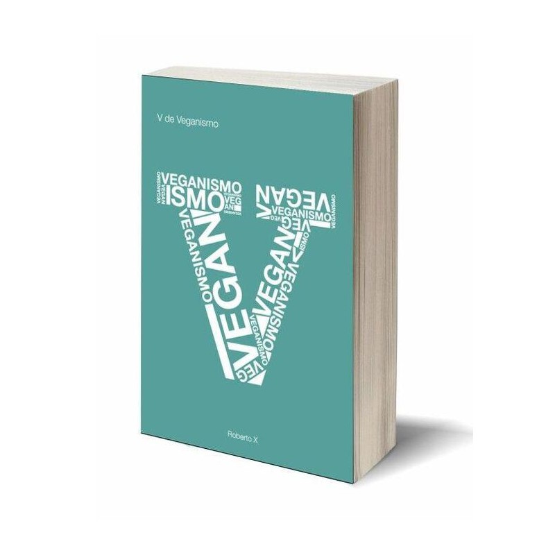 V de veganismo  editorial descontrol  Roberto X V de veganismo  editorial descontrol  Roberto X
