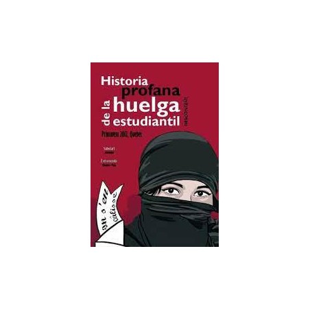 Historia profana de la huelga estudiantil  editori
