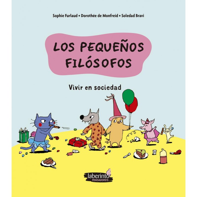Los pequeños filósofos Vivir en sociedad Los pequeños filósofos Vivir en sociedad