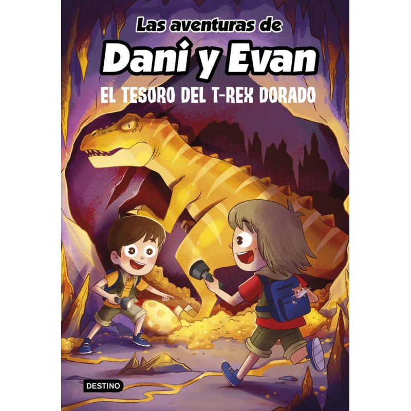 Dani y Evan El tesoro del T-rex dorado Dani y Evan El tesoro del T-rex dorado