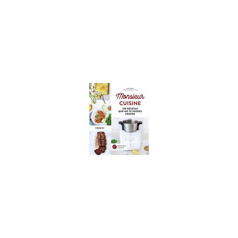 Monsieur cuisine 100 recetas que no te puedes per Monsieur cuisine 100 recetas que no te puedes per
