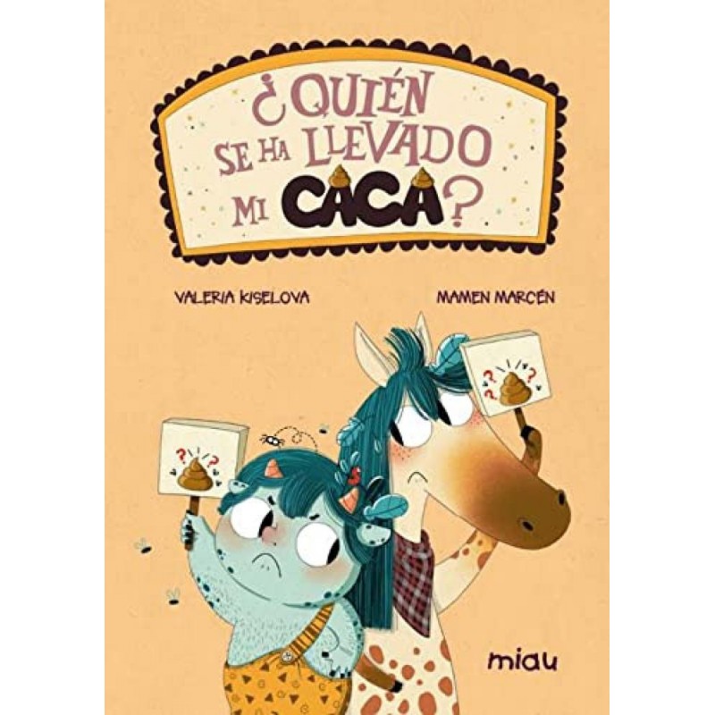 ¿Quién se ha llevado mi caca ¿Quién se ha llevado mi caca