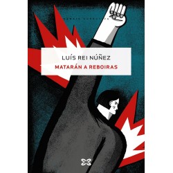 Matarán a Reboiras