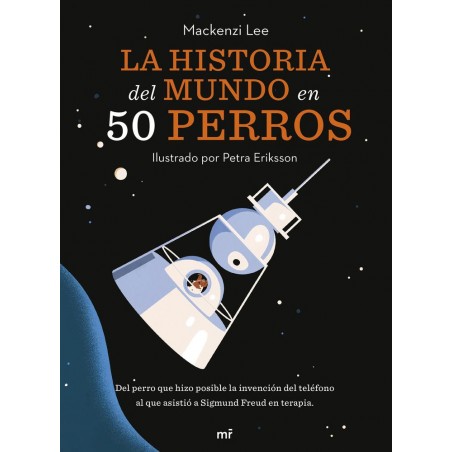 La historia del mundo en 50 perros