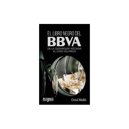 El libro negro del Bbva (Txalapata) Oriol Malló