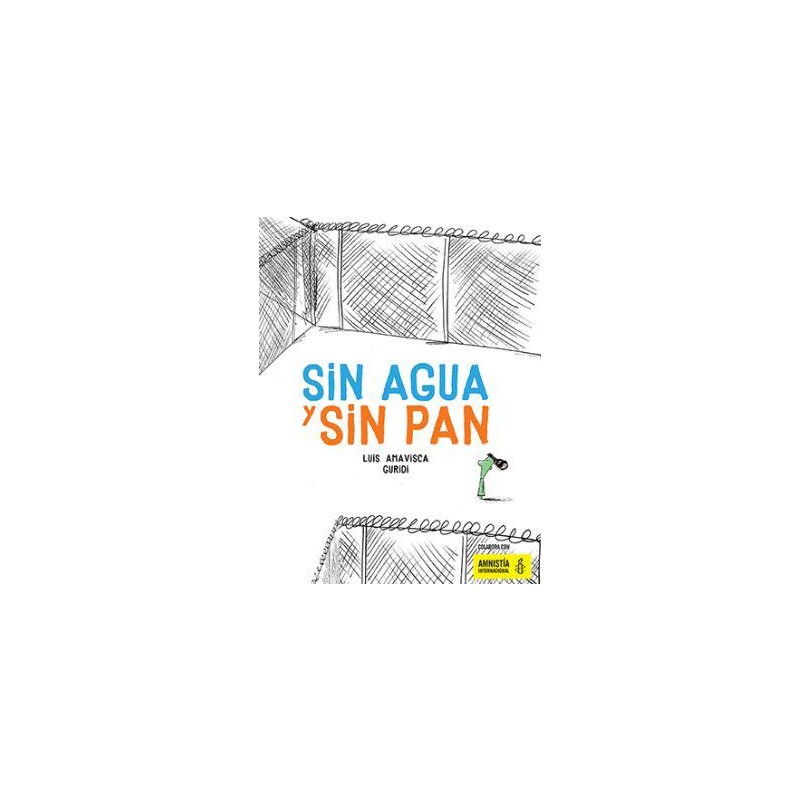 Sin agua y sin pan