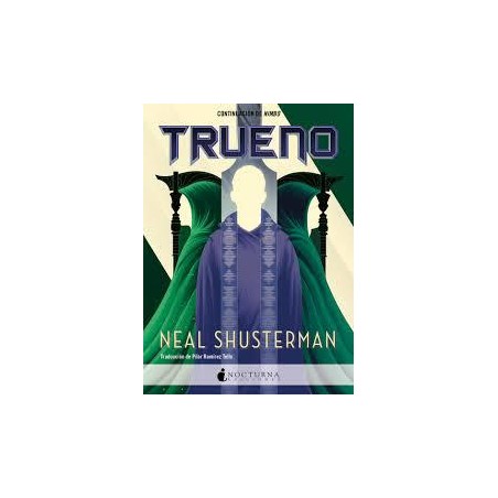 Trueno. Siega 3 Neal Shusterman