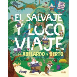 El salvaje y loco viaje de Abelardo y Berto