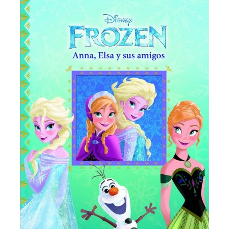 Elsa  Anna y sus amigos
