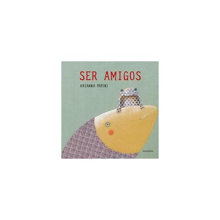 Ser amigos