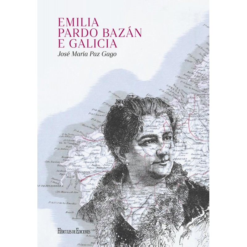Emilia Pardo Bazán e Galicia Emilia Pardo Bazán e Galicia