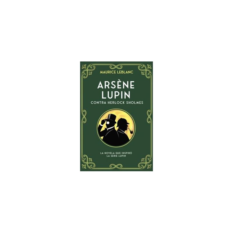 Arsène Lupin contra Herlock Sholmes Arsène Lupin contra Herlock Sholmes