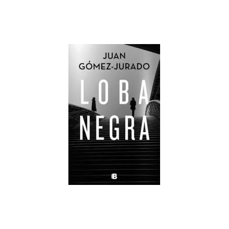 Loba negra (Ediciones B) Juan Gómez- Jurado