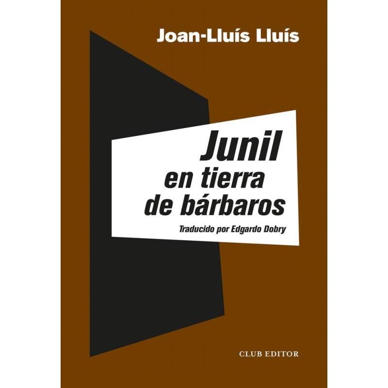 Junil en tierra de bárbaros Junil en tierra de bárbaros