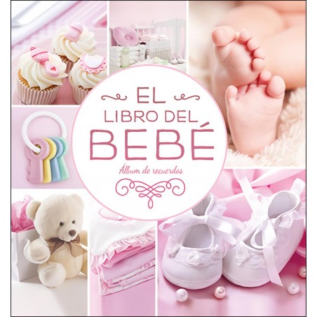 El libro del bebé  Álbum de recuerdos rosa