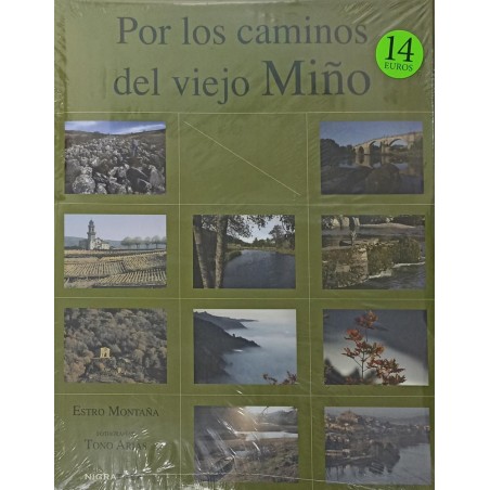 Por los caminos del viejo Miño