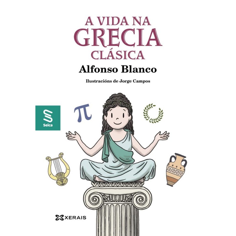 A vida na Grecia Clásica A vida na Grecia Clásica