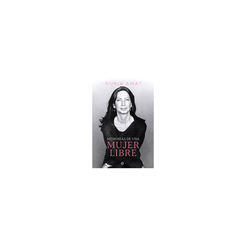 Memorias de una mujer libre Memorias de una mujer libre