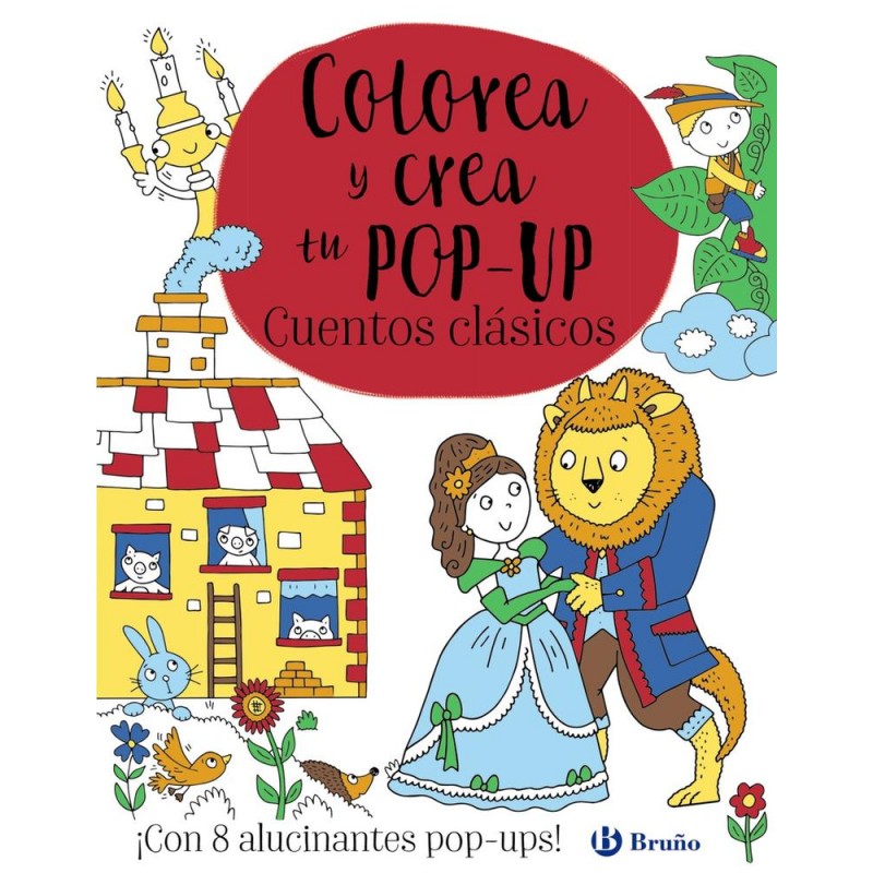 Colorea y crea tu pop-up Cuentos clásicos Colorea y crea tu pop-up Cuentos clásicos