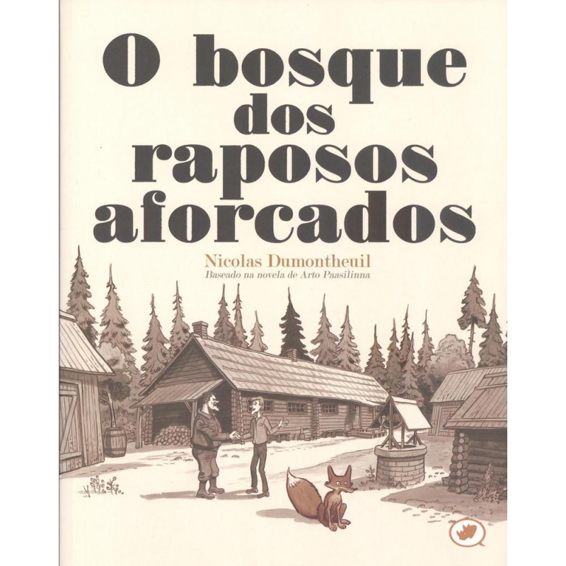 O bosque dos raposos aforcados