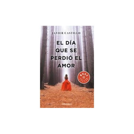 El día que se perdió el amor (Debolsillo)