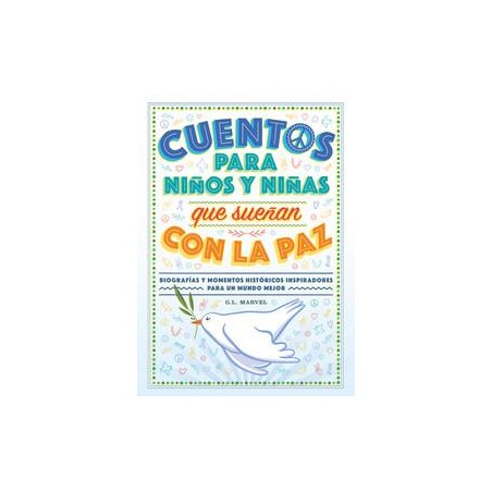 Cuentos para niños y niñas que sueñan con la paz