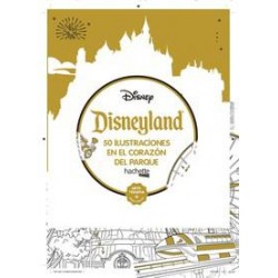 Disneyland  50 ilustraciones en el corazón del par