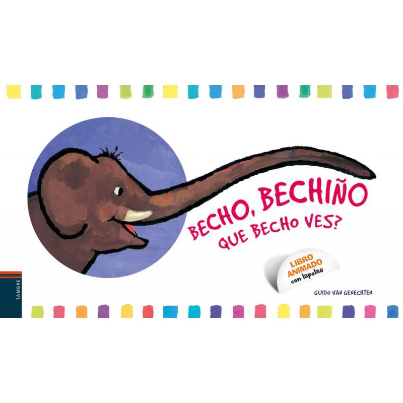 Becho bechiño Que becho ves Becho bechiño Que becho ves