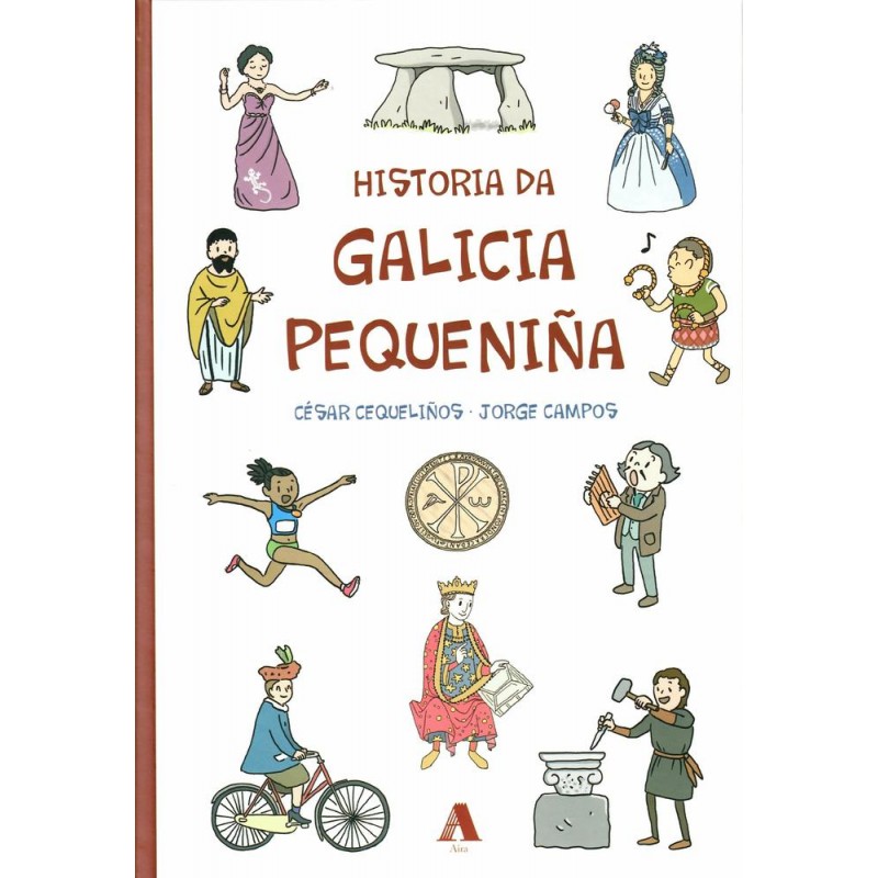 Historia da Galicia pequeniña Historia da Galicia pequeniña