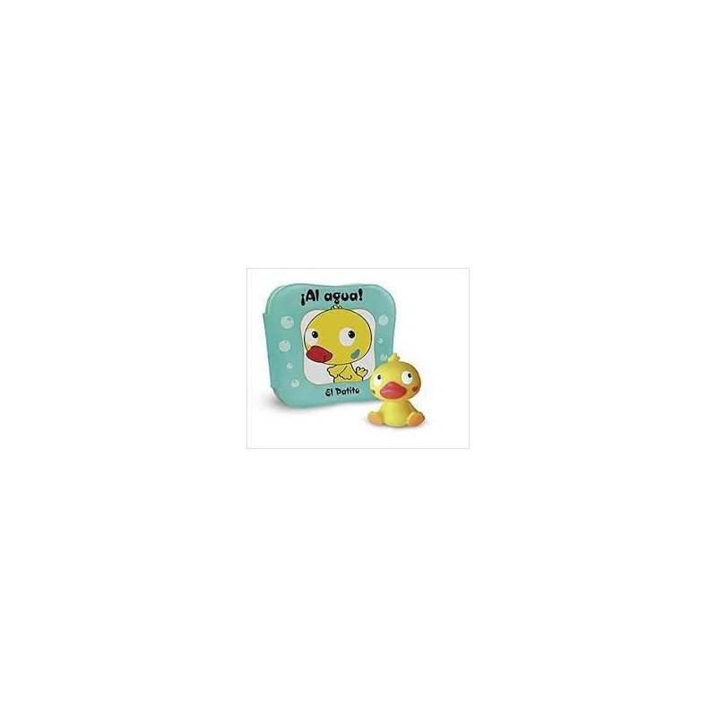 ¡Al agua El patito ¡Al agua El patito