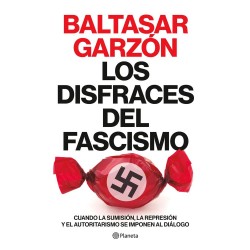 Los disfraces del fascismo