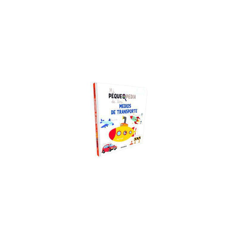 Mi pequepedia de los medios de transporte Mi pequepedia de los medios de transporte
