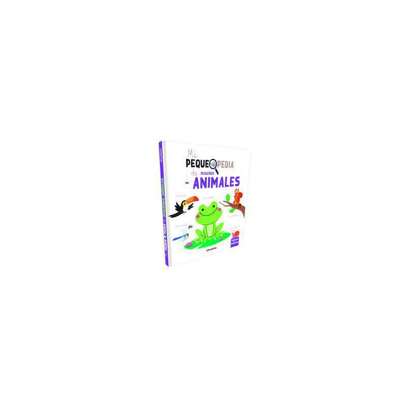 Mi pequepedia de pequeños animales Mi pequepedia de pequeños animales