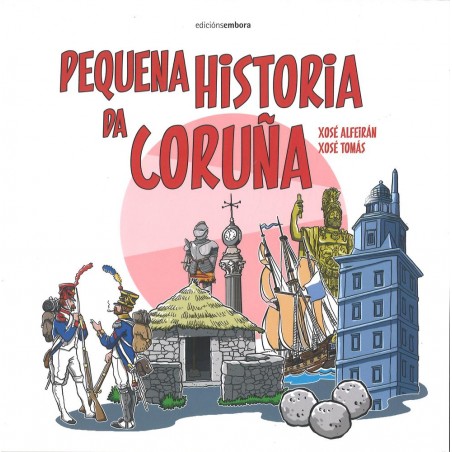 Pequena historia da Coruña (Embora)