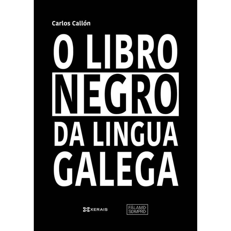 O libro negro da lingua galega O libro negro da lingua galega