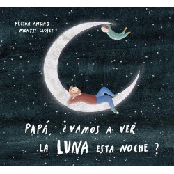 Papá  ¿vamos a ver la luna esta noche 