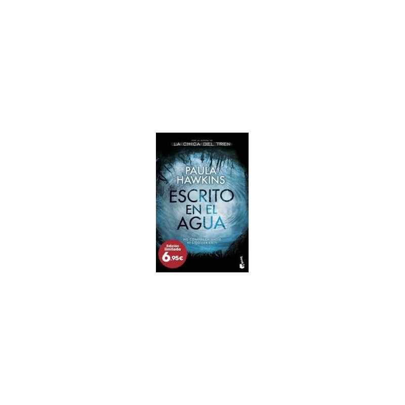 Escrito en el agua (Booket) Paula Hawkins Escrito en el agua (Booket) Paula Hawkins
