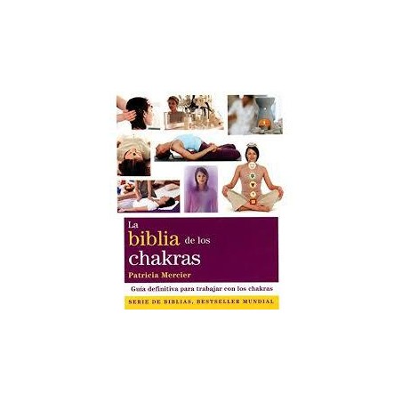 La biblia de los chakras (Gaia) Patricia Mercier