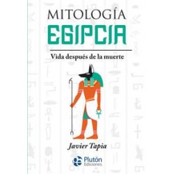 Mitología egipcia  Vida después de la muerte