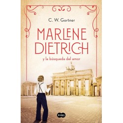 Marlene Dietrich y la búsqueda del amor