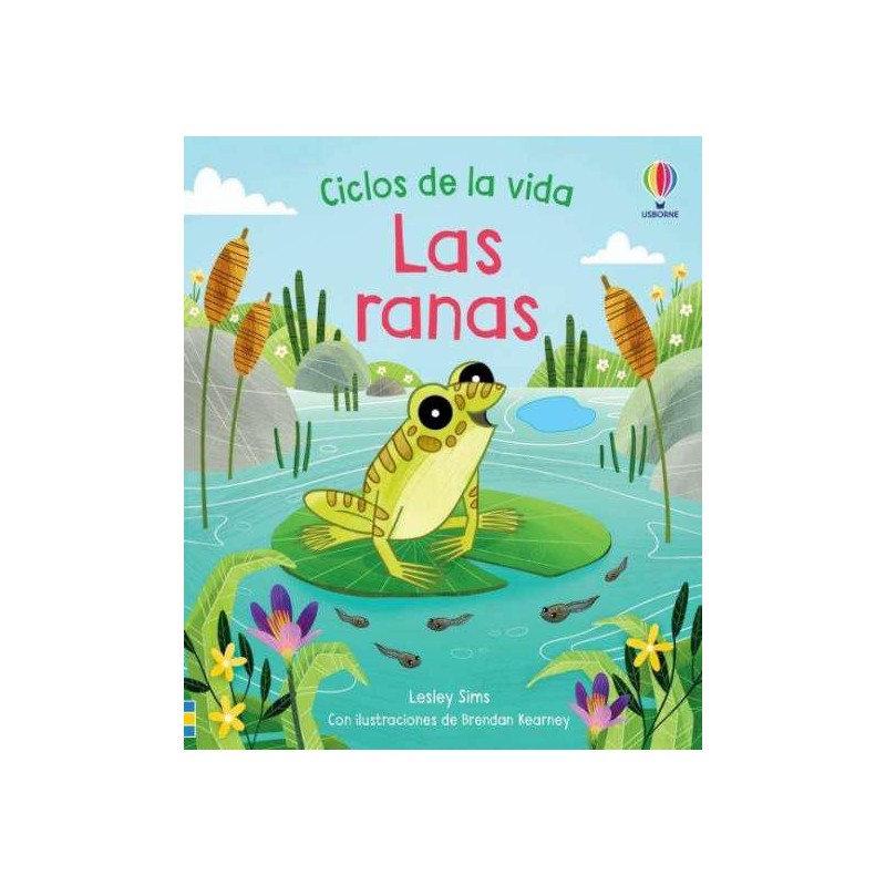 Las ranas Ciclos de la vida Las ranas Ciclos de la vida