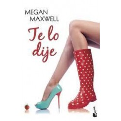 Te lo dije (booket) Megan Maxwell