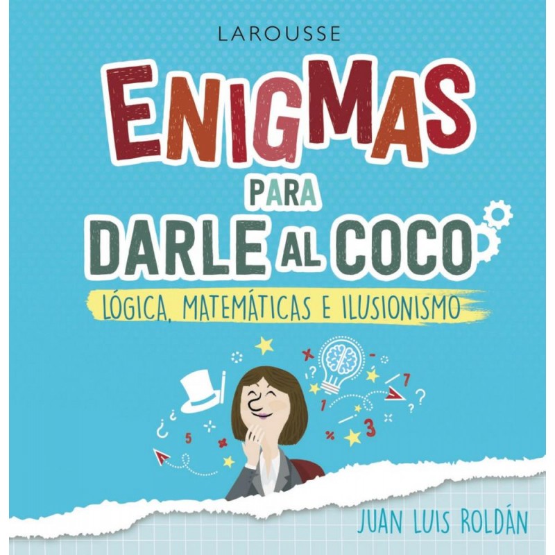 Enigmas para darle al coco Lógica matemáticas e Enigmas para darle al coco Lógica matemáticas e