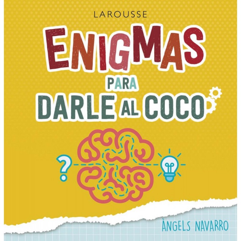 Enigmas para darle al coco Enigmas para darle al coco