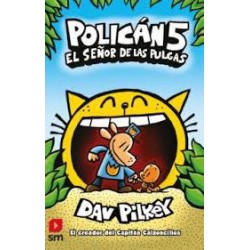 Polican 5. El señor de las pulgas (Sm) Dav Pilkey