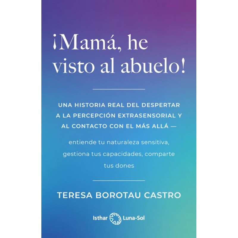 ¡Mamá he visto al abuelo ¡Mamá he visto al abuelo