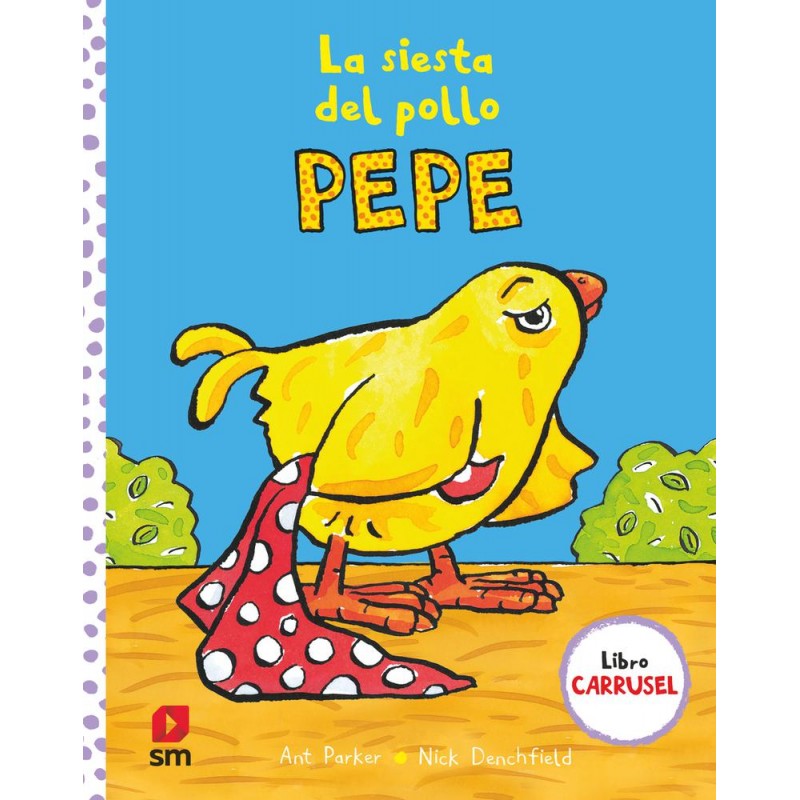 La siesta del pollo Pepe La siesta del pollo Pepe