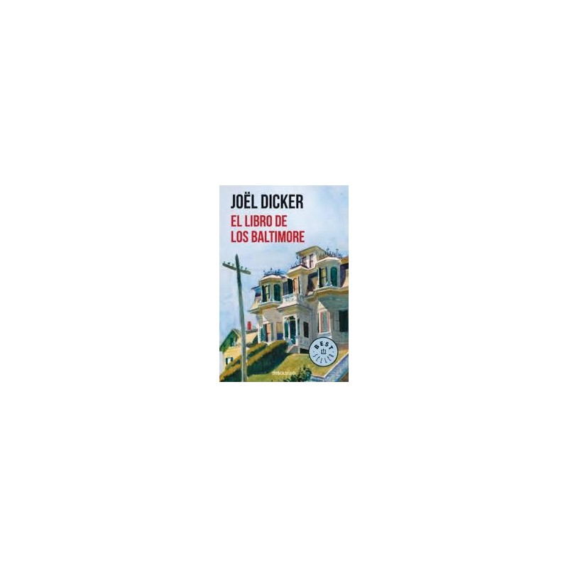 El libro de los baltimore (Debolsillo) Joel Dicker